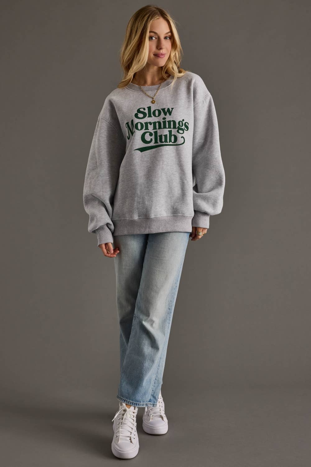 Slow Mornings Sweatshirt                   $45