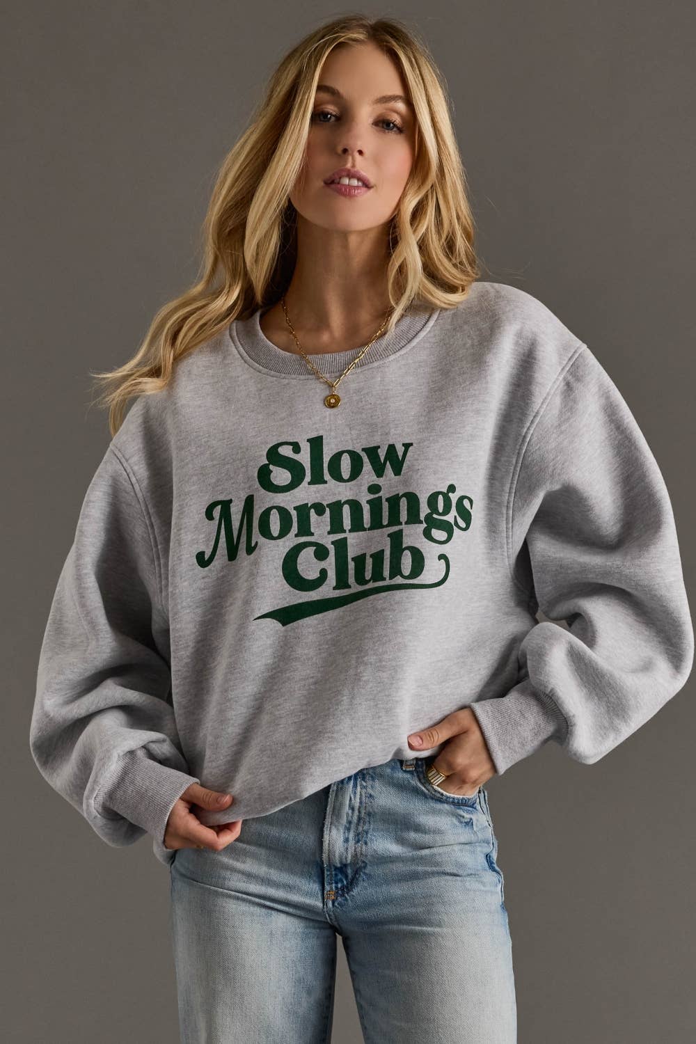 Slow Mornings Sweatshirt                   $45