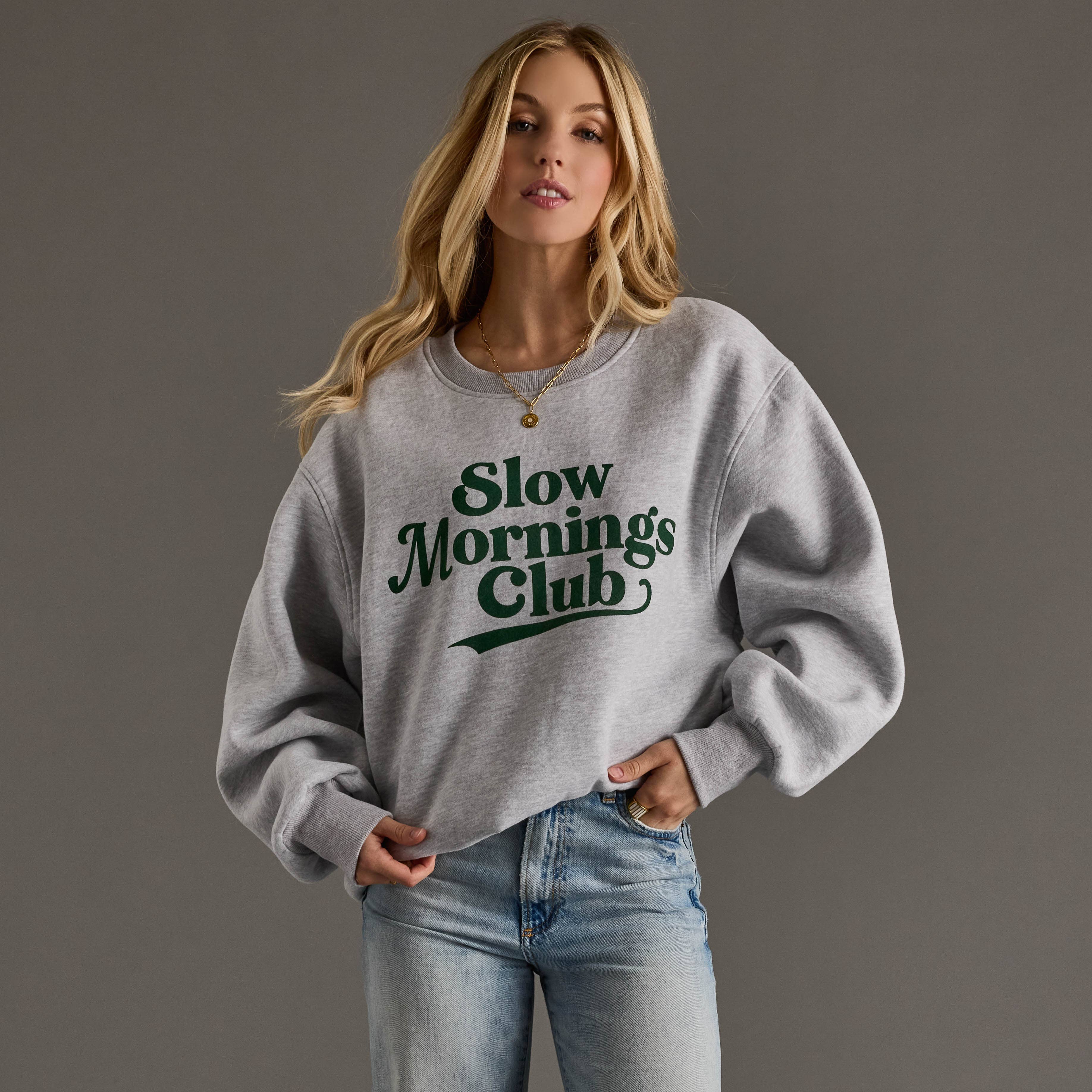 Slow Mornings Sweatshirt                   $45
